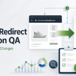 Shopify Redirect Migration QA for Product URL Changes
