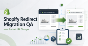 Shopify redirect migration QA process showing old product URLs mapped to new Shopify product pages with SEO validation checks.